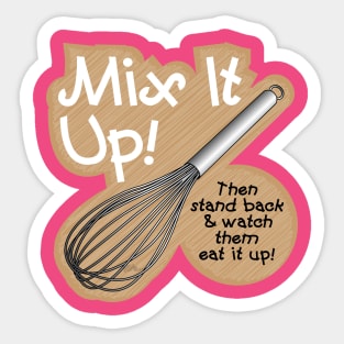 Mix It Up Sticker